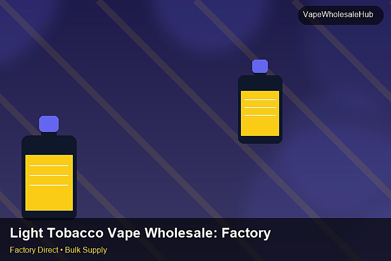 Light Tobacco Vape Wholesale — Light Tobacco Vape Wholesale: Factory Audit Report | 2026 Edition photo 1