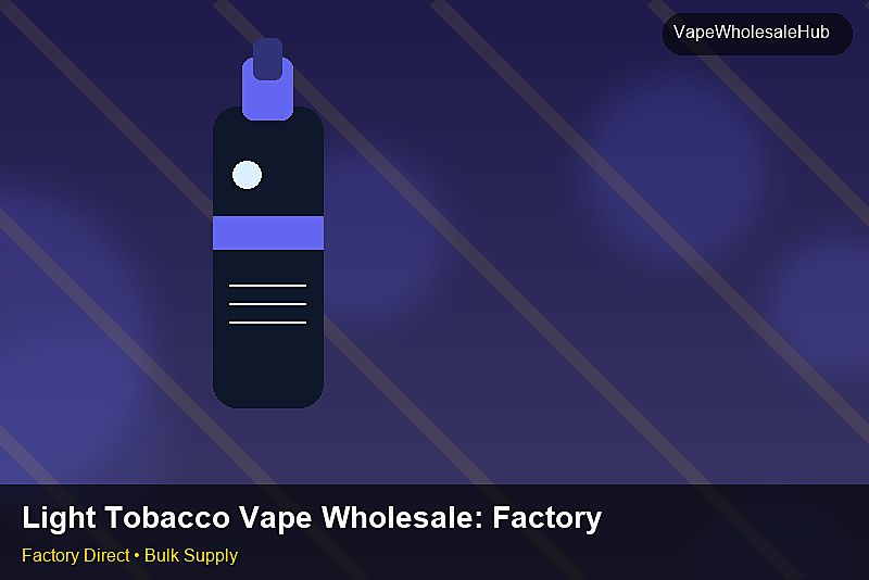 Light Tobacco Vape Wholesale — Light Tobacco Vape Wholesale: Factory Audit Report | 2026 Edition photo 2