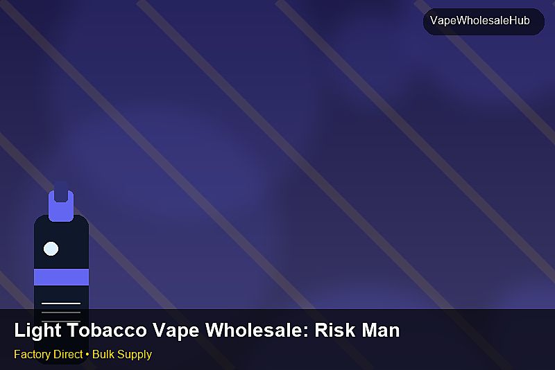 Light Tobacco Vape Wholesale — Light Tobacco Vape Wholesale: Risk Management | 2026 Edition photo 2